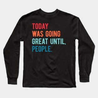 Ew People Funny Long Sleeve T-Shirt